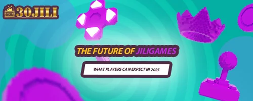 The Future of Jiligames: What Players Can Expect in 2025